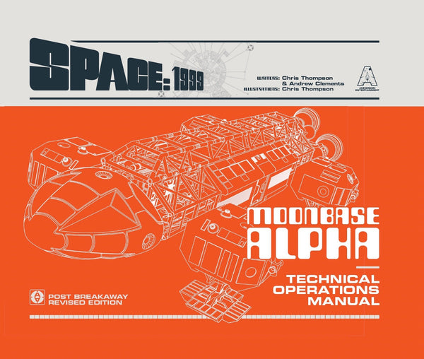 Space: 1999 Moonbase Alpha Technical Operations Manual