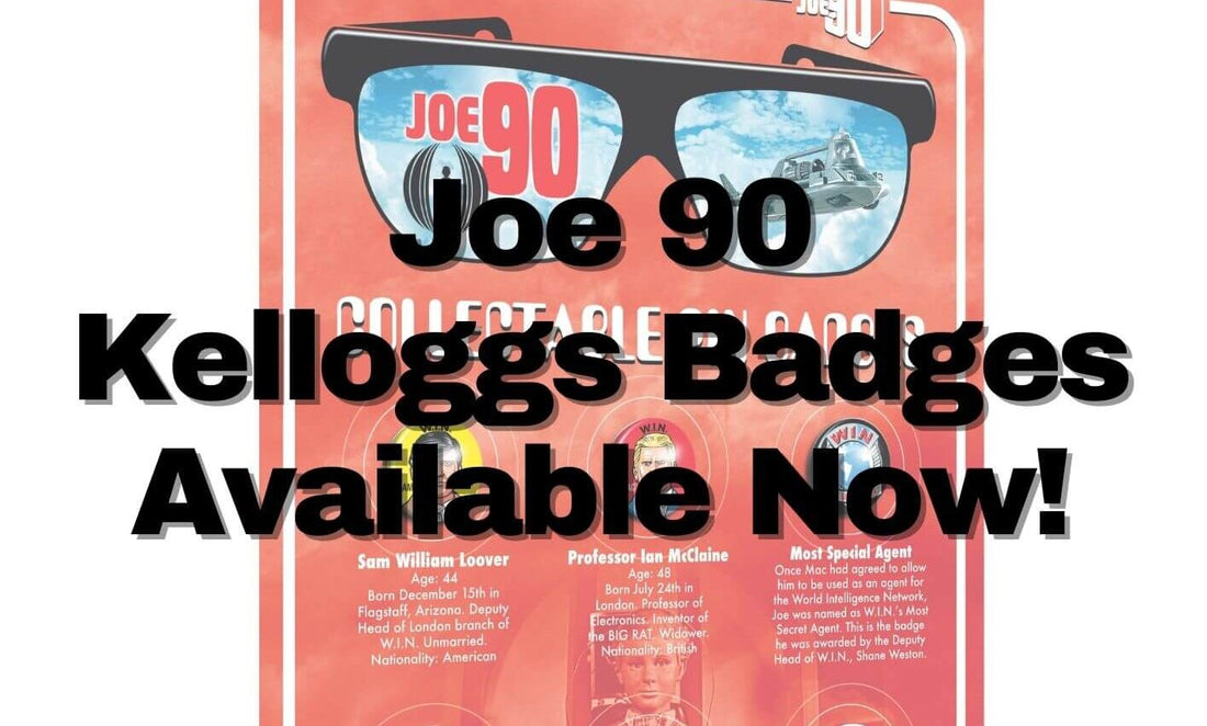 Joe 90 Kelloggs Badges Now Available!