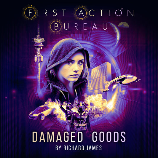 Download the First Action Bureau: Damaged Goods Digital Audiobook Now!