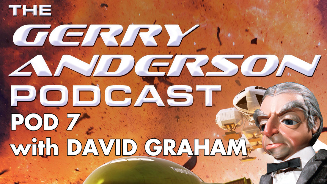 David Graham on the Gerry Anderson Podcast