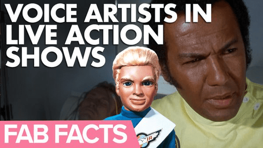 FAB Facts: Supermarionation voice artists in live action Anderson shows - The Gerry Anderson Store