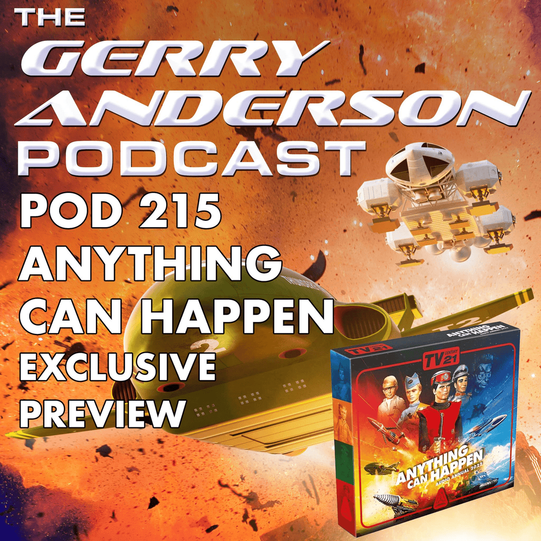 Pod 215: EXCLUSIVE - TV21 Audio Annual 2022 - Anything Can Happen Preview - The Gerry Anderson Store