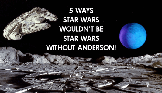 5 ways Star Wars wouldn’t be Star Wars without Anderson!