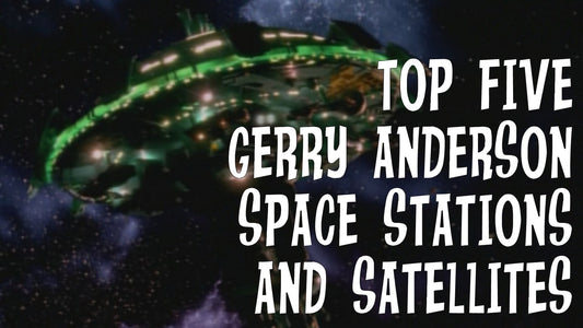 Top 5 Gerry Anderson space stations &amp; satellites