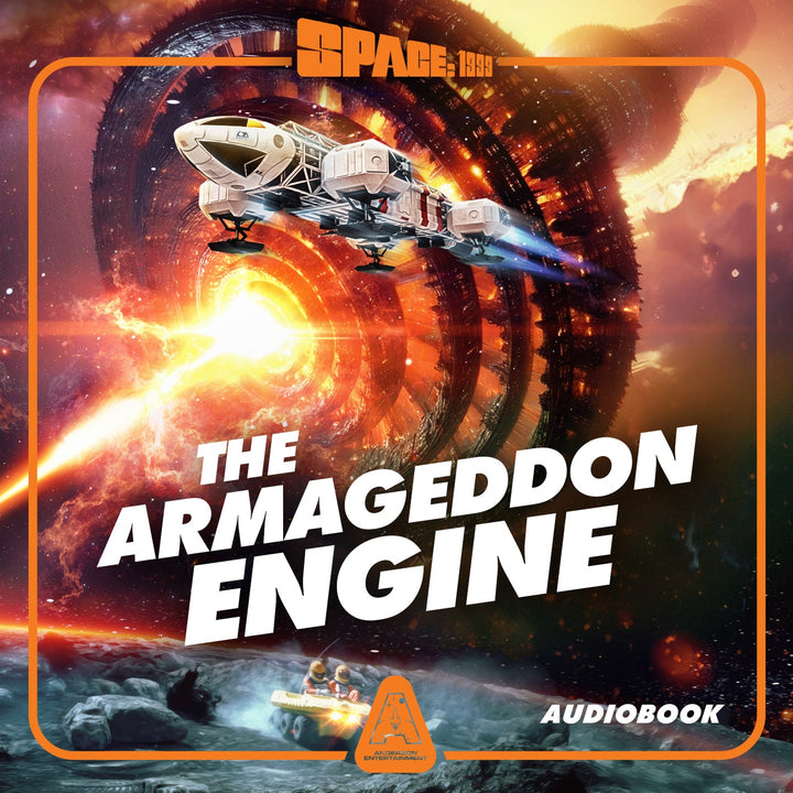 Space: 1999 The Armageddon Engine Audiobook [DOWNLOAD] - The Gerry Anderson Store