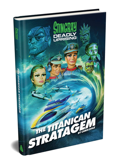 Stingray: The Titanican Stratagem – Signed Limited Edition [HARDCOVER NOVEL] - The Gerry Anderson Store