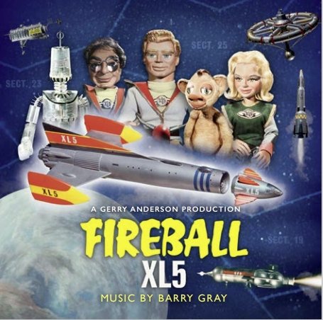 Fireball XL5: Original TV Soundtrack: Limited Edition (CD) - The Gerry Anderson Store