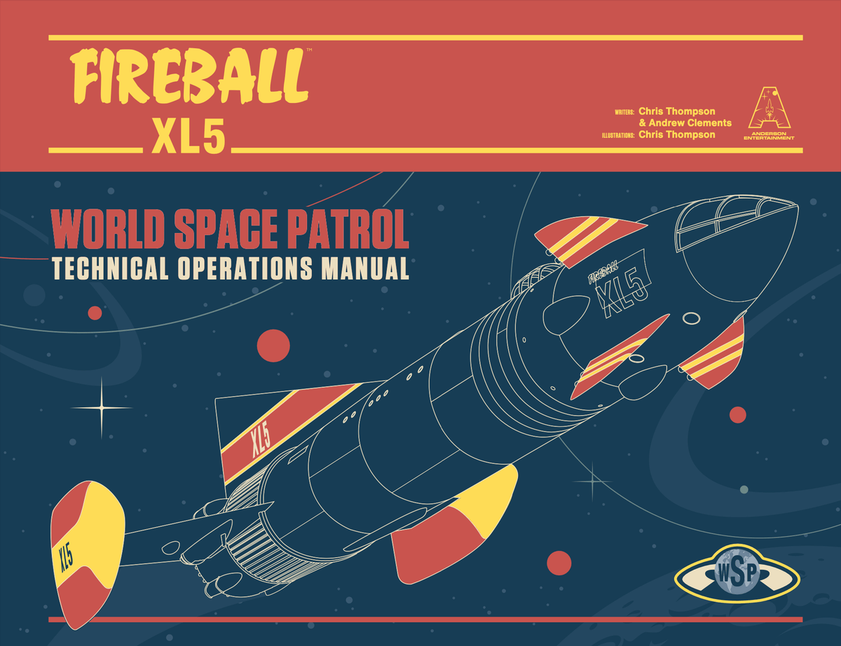Fireball XL5 World Space Patrol Technical Operations Manual (Hardcover Book) - The Gerry Anderson Store