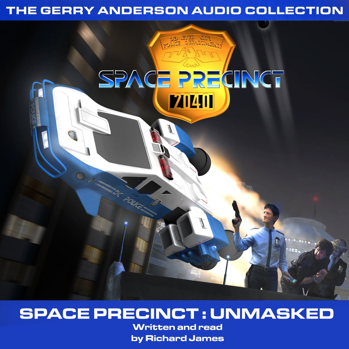 Space Precinct Unmasked [AUDIOBOOK - DOWNLOAD] - The Gerry Anderson Store