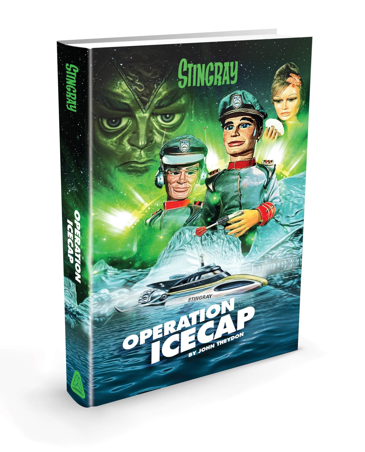 Stingray: Operation Icecap (Hardback Book) [Official & Exclusive] - The Gerry Anderson Store