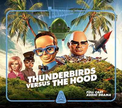 Thunderbirds Versus The Hood - Full Cast Audio Drama [DOWNLOAD] - The Gerry Anderson Store